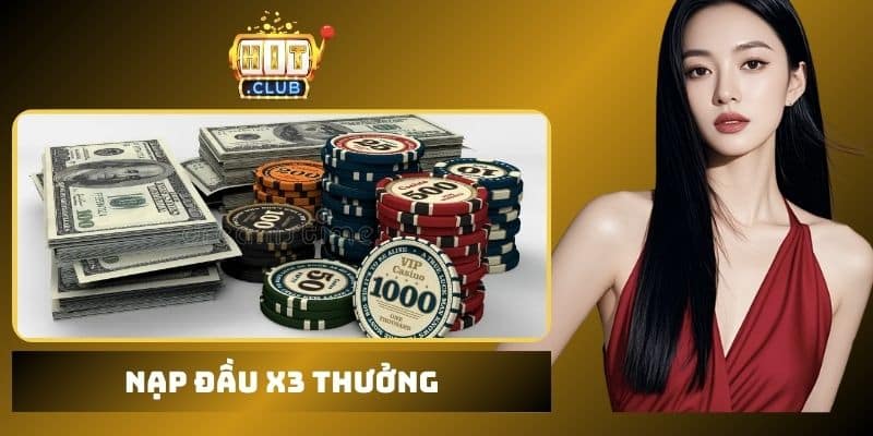 Nạp đầu x3 thưởng