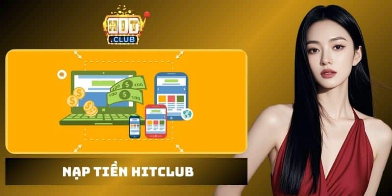 nạp tiền Hitclub