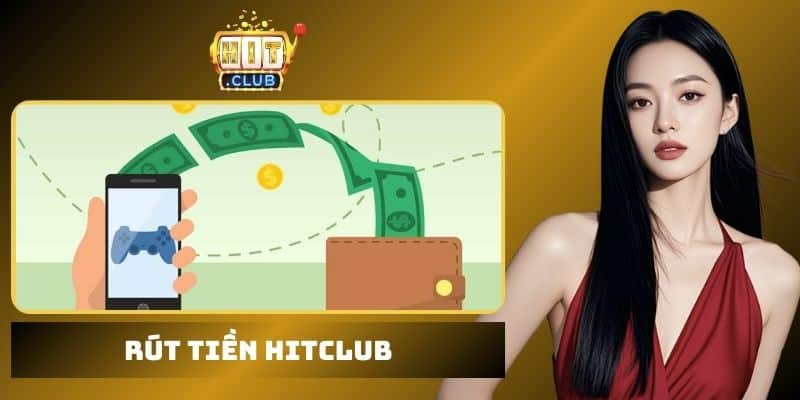 Rút tiền Hitclub