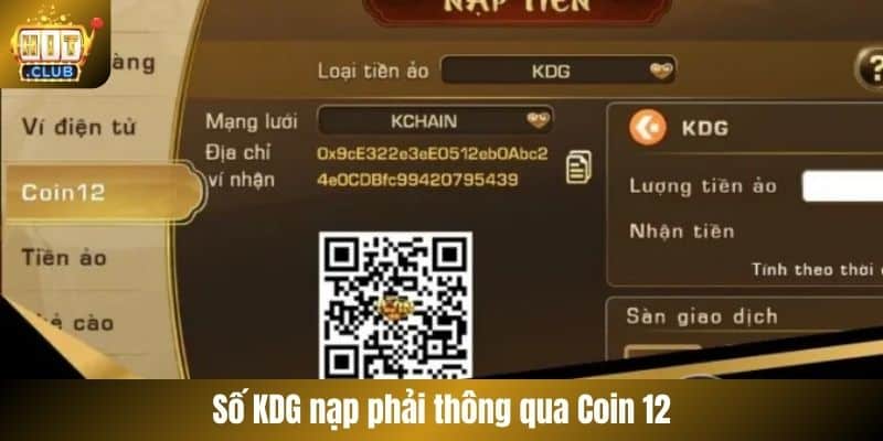 Số KDG nạp phải thông qua Coin 12