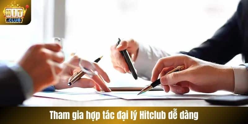 Tham gia hợp tác đại lý Hitclub dễ dàng