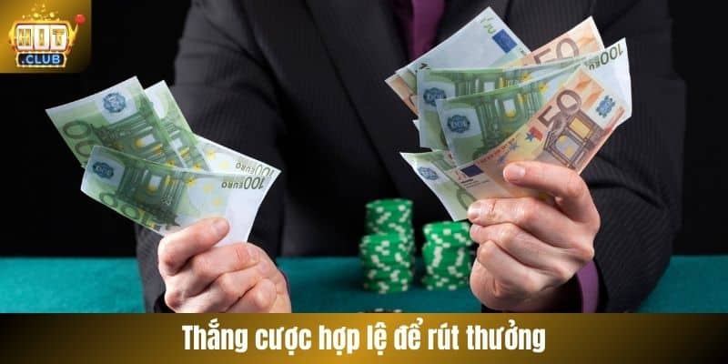 Thắng cược hợp lệ để rút thưởng