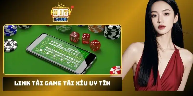 link tải game tài xỉu uy tín