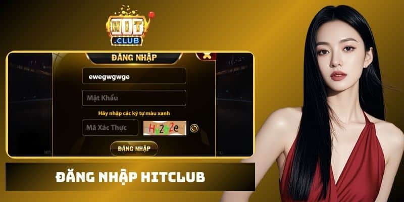 đăng nhập Hitclub