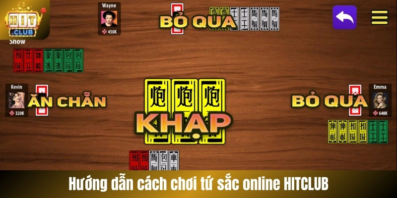 Hướng dẫn cách chơi tứ sắc online HITCLUB