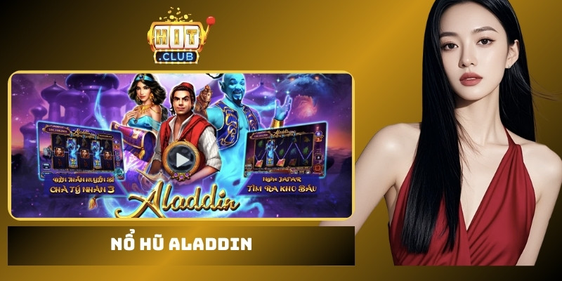 Nổ hũ Aladdin