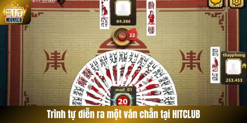 Trình tự diễn ra một ván Chắn tại HITCLUB