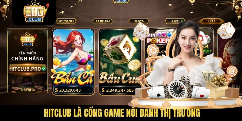 Hitclub là cổng game nổi danh thị trường
