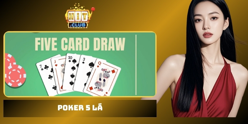 Poker 5 lá